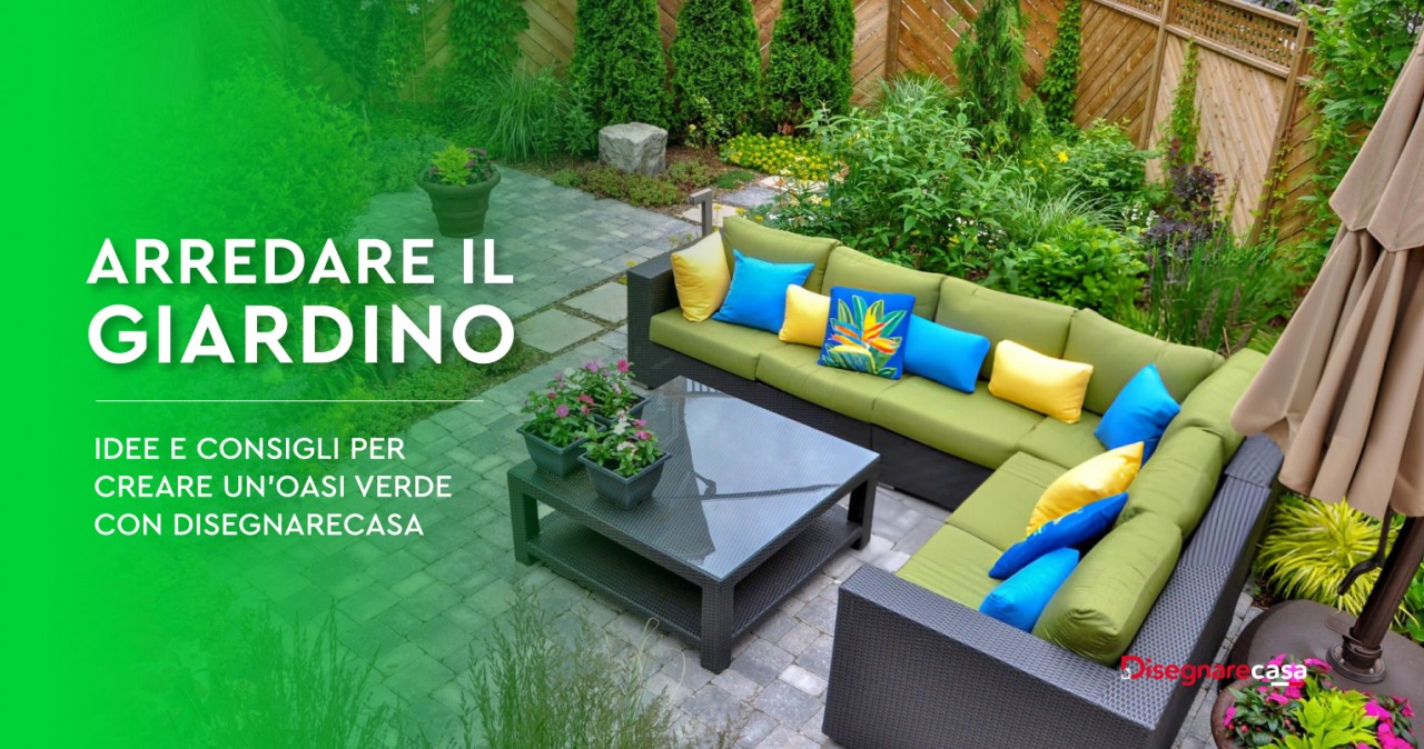 Arredare-il-Giardino-Idee-e-Consigli-per-Creare-unOasi-Verde-con-Disegnarecasa