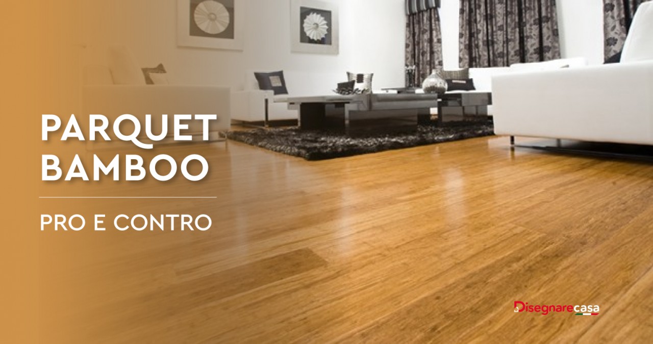 Parquet bamboo: pro e contro
