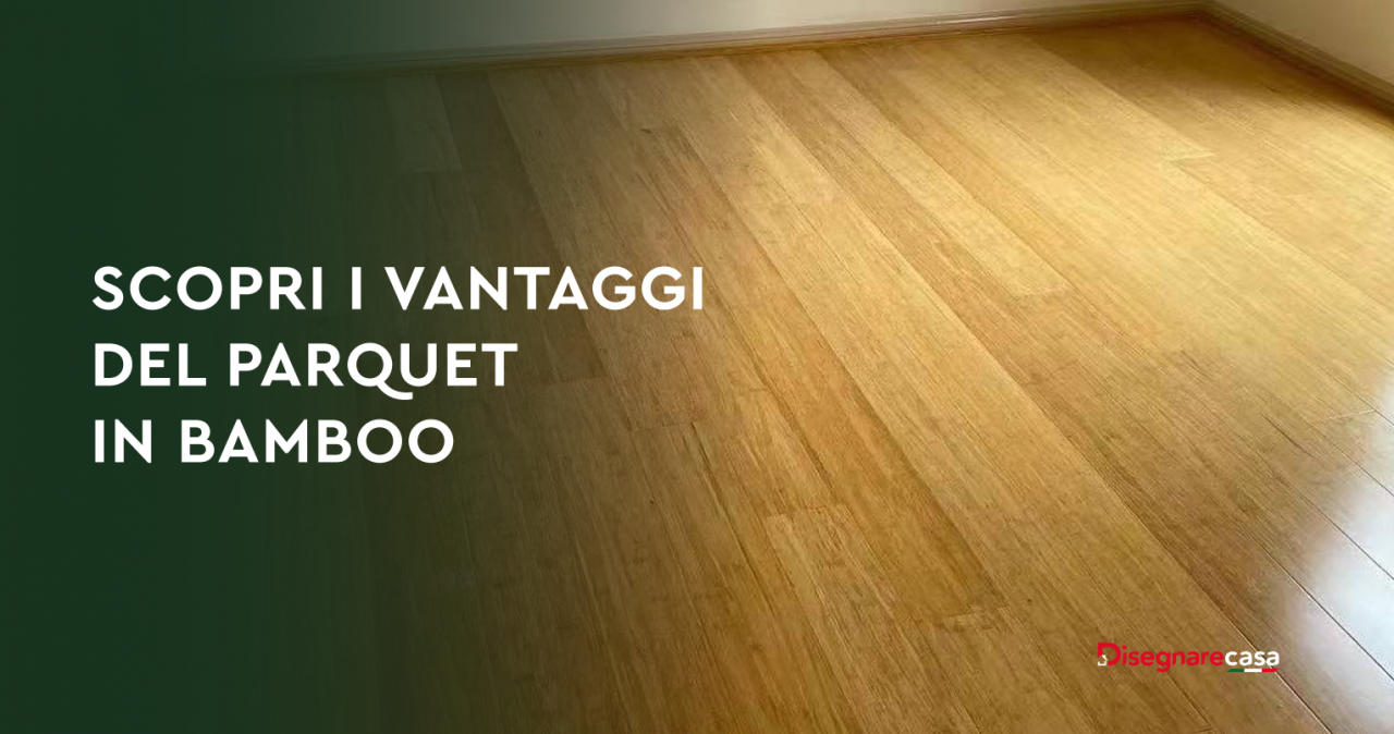 Scopri-i-vantaggi-del-parquet-in-bambo_20240722-172025_1