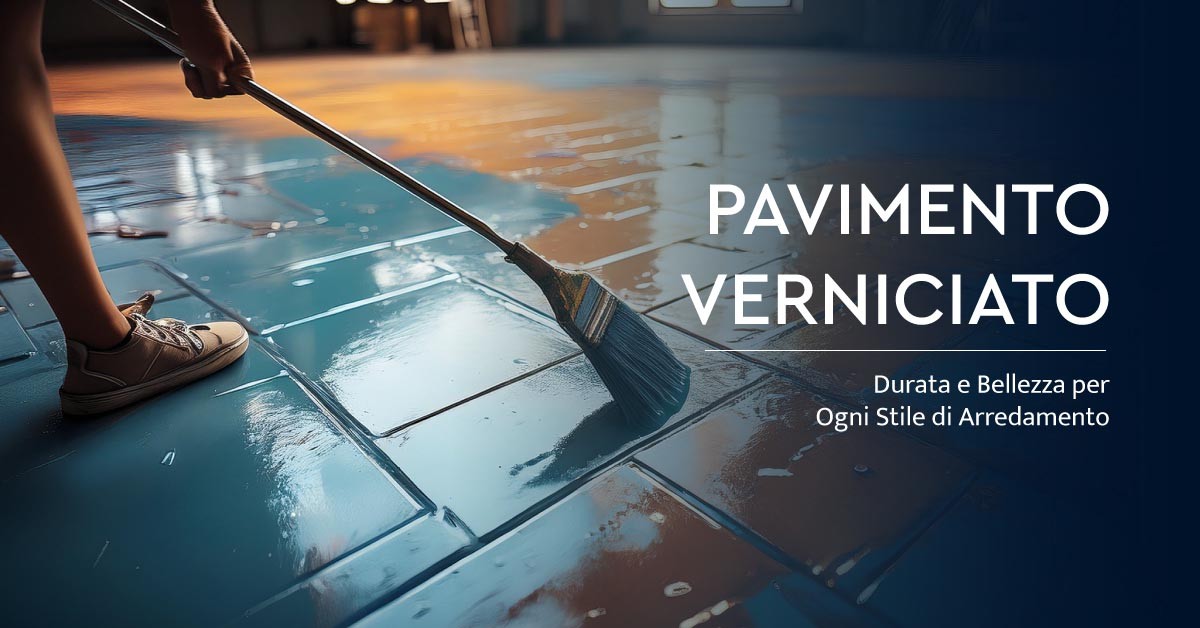 Pavimento-Verniciato--Durata-e-Bellezza-per-Ogni-Stile-di-Arredament_20240903-171304_1